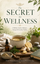 The Secret to Wellness Ebook